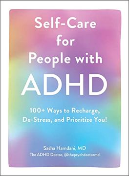 portada Self-Care for People With Adhd: 100+ Ways to Recharge, De-Stress, and Prioritize You! (in English)