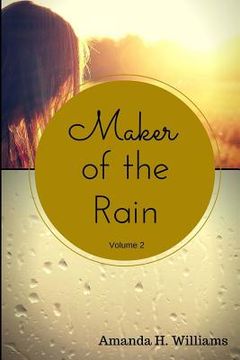 portada Maker of the Rain Volume 2 (in English)