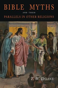portada Bible Myths and Their Parallels in Other Religions (in English)