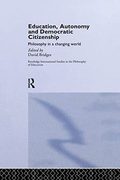 portada Education, Autonomy and Democratic Citizenship: Philosophy in a Changing World (in English)
