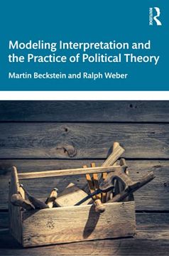 portada Modeling Interpretation and the Practice of Political Theory (en Inglés)
