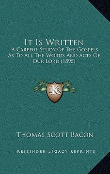 portada it is written: a careful study of the gospels as to all the words and acts of our lord (1895) (en Inglés)