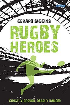portada Rugby Heroes: Ghostly Ground, Deadly Danger (in English)