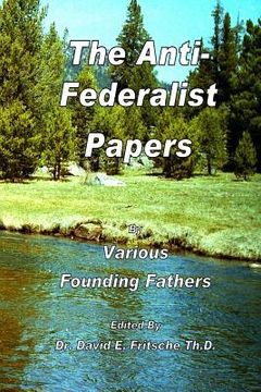 portada The Anti-Federalist Papers (en Inglés)