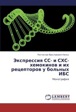 portada Ekspressiya SS- i SKhS-khemokinov i ikh  retseptorov  u bol'nykh IBS: Monografiya (Russian Edition)