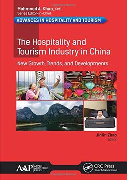 portada The Hospitality and Tourism Industry in China: New Growth, Trends, and Developments