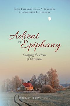 portada Advent to Epiphany: Engaging the Heart of Christmas 