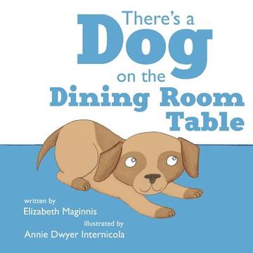 portada There's a Dog on the Dining Room Table (en Inglés)