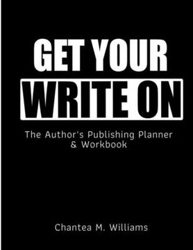 portada Get Your Write On: The Author's Publishing Planner & Workbook (en Inglés)