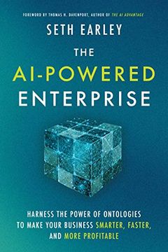 portada The Ai-Powered Enterprise: Harness the Power of Ontologies to Make Your Business Smarter, Faster, and More Profitable (in English)