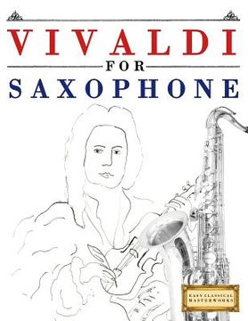 portada Vivaldi for Saxophone: 10 Easy Themes for Saxophone Beginner Book (en Inglés)