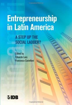 portada Entrepreneurship in Latin America: A Step Up the Social Ladder? (Latin American Development Forum)