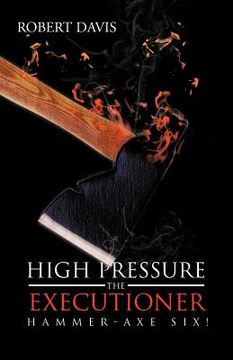 portada high pressure the executioner: hammer-axe six!