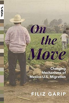 portada On the Move: Changing Mechanisms of Mexico-U. S. Migration (en Inglés)