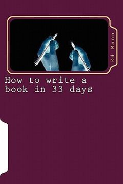portada how to write a book in 33 days (en Inglés)