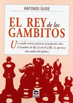 portada El Rey De Los Gambitos (Ajedrez (tutor))