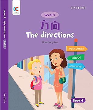 portada Oec Level 4 Student's Book 4: The Directions (Oxford Elementary Chinese, Level 4, 4) (en Inglés)