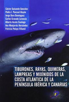 portada Tiburones, Rayas, Quimeras, Lampreas y Mixínidos de la Costa Atlántica de la Península Ibérica y Canarias
