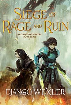 portada Siege of Rage and Ruin (The Wells of Sorcery Trilogy, 3) (en Inglés)