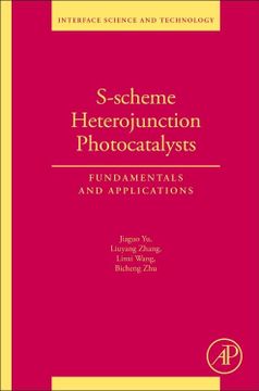 portada S-Scheme Heterojunction Photocatalysts: Fundamentals and Applications (Volume 35) (Interface Science and Technology, Volume 35) (en Inglés)