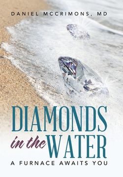 portada Diamonds in the Water: A Furnace Awaits You (en Inglés)
