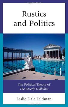 portada Rustics and Politics: The Political Theory of The Beverly Hillbillies