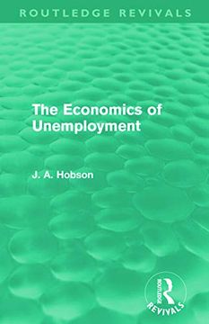 portada The Economics of Unemployment (Routledge Revivals) (en Inglés)