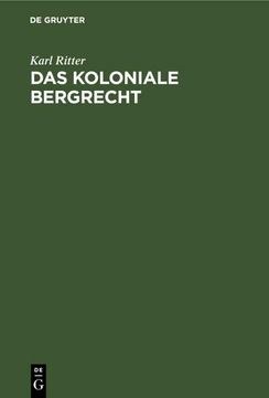 portada Das Koloniale Bergrecht (en Alemán)