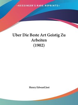 portada Uber Die Beste Art Geistig Zu Arbeiten (1902) (in German)