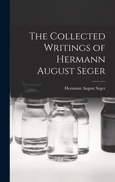 portada The Collected Writings of Hermann August Seger (en Inglés)