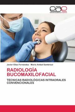 portada Radiología Bucomaxilofacial: Tecnicas Radiológicas Intraorales Convencionales