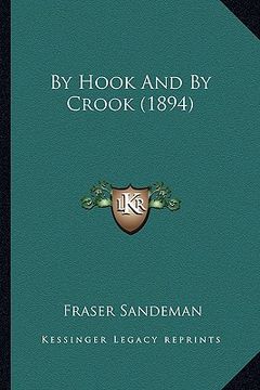 portada by hook and by crook (1894) (en Inglés)