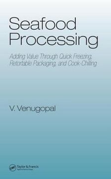 portada seafood processing: adding value through quick freezing, retortable packaging, and cook-chilling (en Inglés)