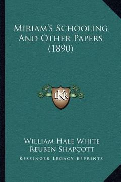 portada miriam's schooling and other papers (1890) (in English)