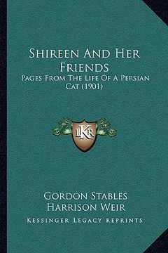 portada shireen and her friends: pages from the life of a persian cat (1901) (en Inglés)