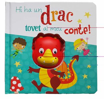 portada Hi ha un Drac Tovet al meu Conte! (in Catalá)