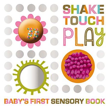 portada Shake Touch Play (Baby's First Sensory Book) (en Inglés)