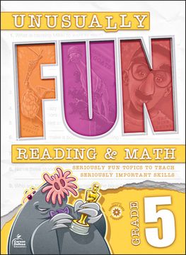 portada Unusually Fun Reading & Math Workbook, Grade 5: Seriously Fun Topics to Teach Seriously Important Skills (en Inglés)