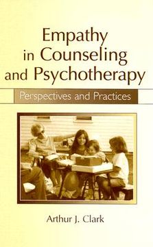 portada empathy in counseling and psychotherapy: perspectives and practices (en Inglés)