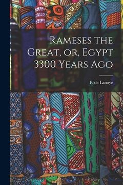 portada Rameses the Great, or, Egypt 3300 Years Ago (en Inglés)