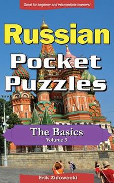 portada Russian Pocket Puzzles - The Basics - Volume 3: A Collection of Puzzles and Quizzes to Aid Your Language Learning (en Ruso)