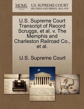 portada u.s. supreme court transcript of record scruggs, et al. v. the memphis and charleston railroad co., et al. (en Inglés)