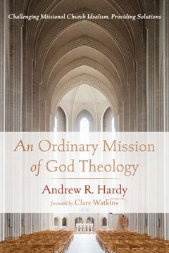 portada An Ordinary Mission of God Theology (en Inglés)