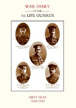 portada life guards: war diary of the 1st life guards, first year 1914-1915