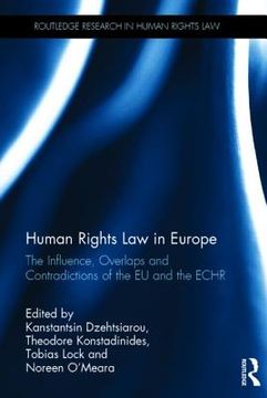 portada human rights law in europe: the influence, overlaps and contradictions of the eu and the echr