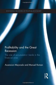 portada Profitability and the Great Recession: The Role of Accumulation Trends in the Financial Crisis (Routledge Frontiers of Political Economy)