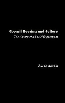 portada council housing and culture: the history of a social experiment (en Inglés)