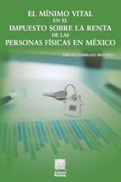 portada El Mínimo Vital en el Impuesto Sobre la Renta de las Personas Físicas en México / 2 ed.