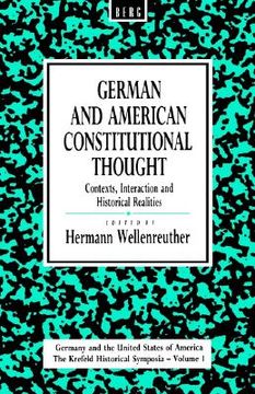 portada german and american constitutional thought: contexts, interaction and historical realities (in English)