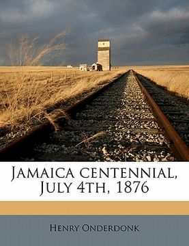 portada jamaica centennial, july 4th, 1876